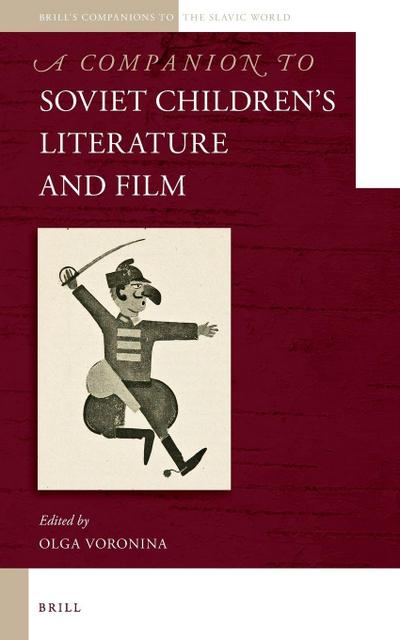 A Companion to Soviet Children’s Literature and Film