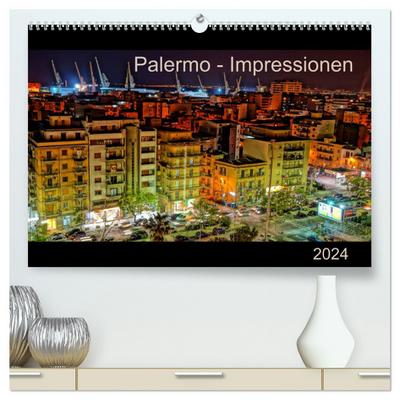 Palermo - Impressionen (hochwertiger Premium Wandkalender 2024 DIN A2 quer), Kunstdruck in Hochglanz