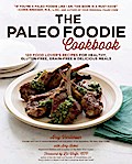 The Paleo Foodie Cookbook