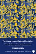 Interpreter as Maternal Container