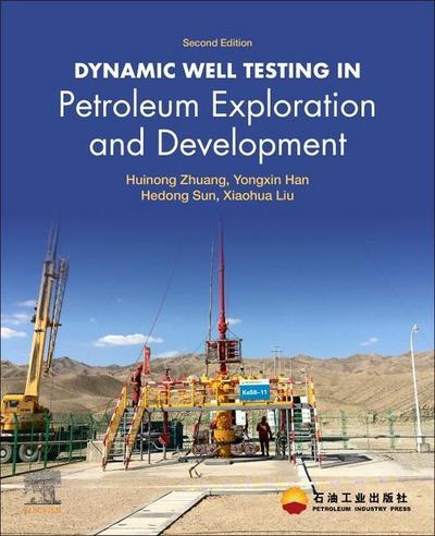 Dynamic Well Testing in Petroleum Exploration and Development