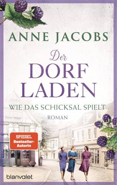 Der Dorfladen - Wie das Schicksal spielt (eBook, EPUB) - Anne Jacobs
