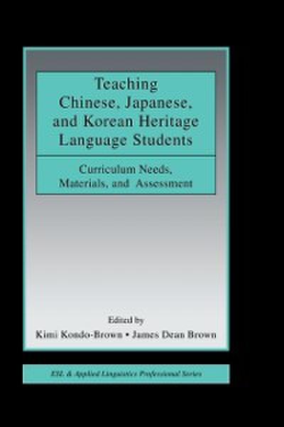 Teaching Chinese, Japanese, and Korean Heritage Language Students