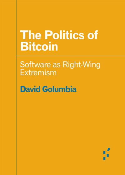 The Politics of Bitcoin
