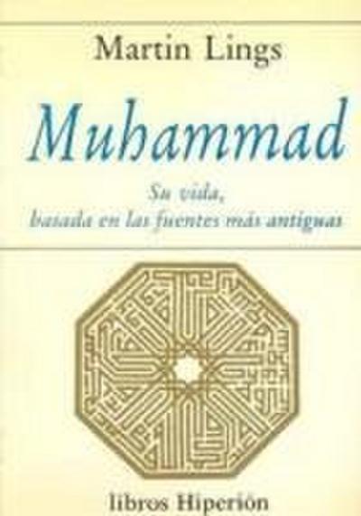 Muhammad : su vida, basada en las fuentes más antiguas