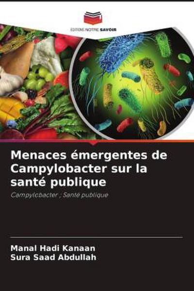 Menaces émergentes de Campylobacter sur la santé publique