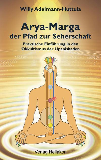 Arya-Marga, der Pfad zur Seherschaft