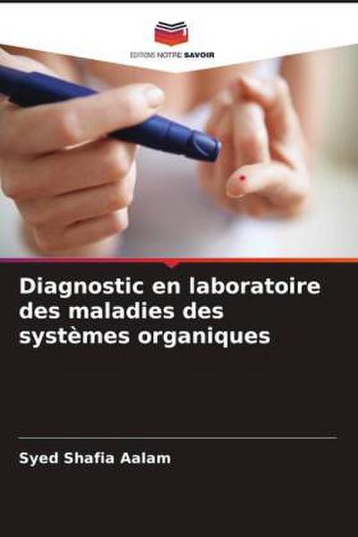 Diagnostic en laboratoire des maladies des systèmes organiques