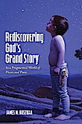 Rediscovering God’s Grand Story