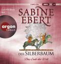 Der Silberbaum 2 - Das Ende der Welt von Sabine Ebert | Audio-CD