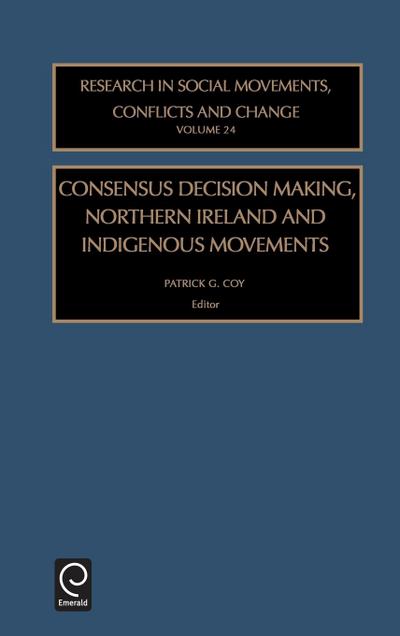 Consensus Decision Making, Northern Ireland and Indigenous Movements