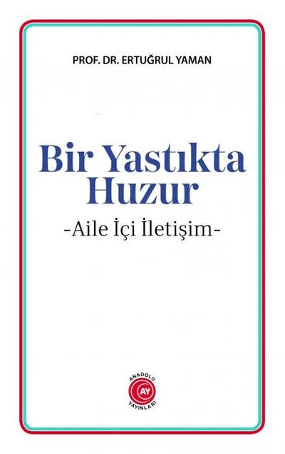 Bir Yastikta Huzur