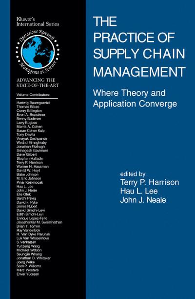 The Practice of Supply Chain Management: Where Theory and Application Converge