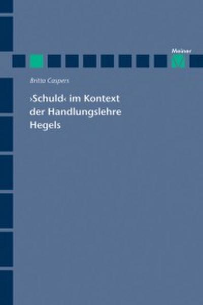 ’Schuld’ im Kontext der Handlungslehre Hegels