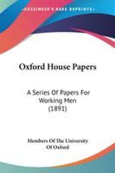 Oxford House Papers