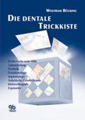 Die dentale Trickkiste: Band I