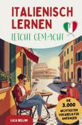 Italienisch lernen leicht gemacht - Die 3.000 wich