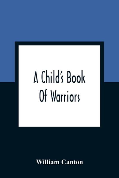 A Child’S Book Of Warriors