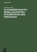Gutsherrschaftsgesellschaften im europäischen Verg