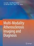Multi-Modality Atherosclerosis Imaging and Diagnosis