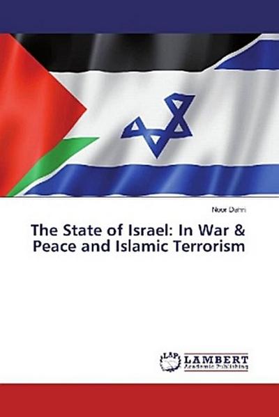 The State of Israel: In War & Peace and Islamic Terrorism