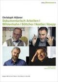 Dokumentarisch Arbeiten I - Wildenhahn / Böttcher / Nestler / Koepp