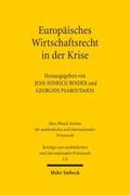 Europäisches Privat- und Wirtschaftsrecht in der Krise