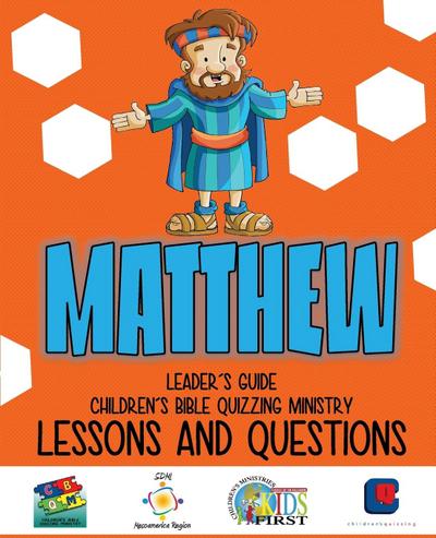 Children’s Bible Quizzing - Lessons and Questions - MATTHEW