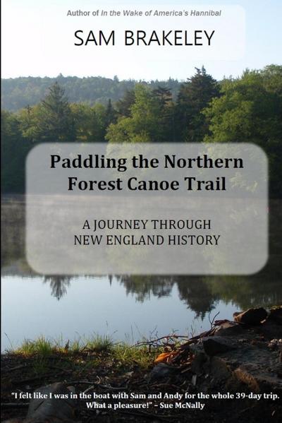 Paddling the Northern Forest Canoe Trail