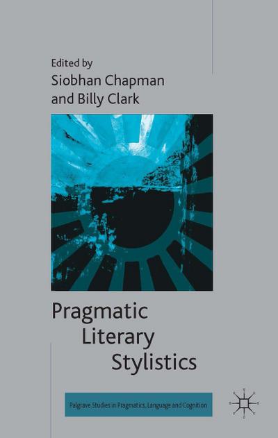Pragmatic Literary Stylistics