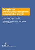 Strategisches Wertschöpfungsmanagement in dynamisc