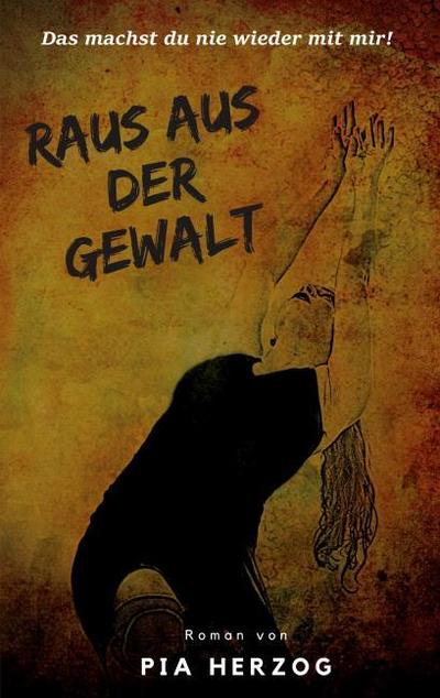 Raus aus der Gewalt
