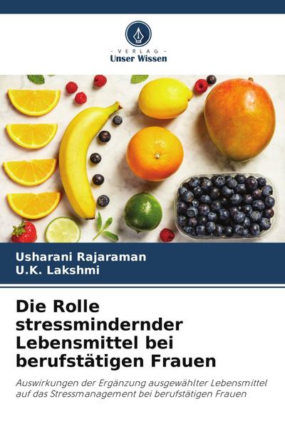 Die Rolle stressmindernder Lebensmittel bei berufstätigen Frauen