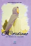 O cotidiano de Maria de Nazaré