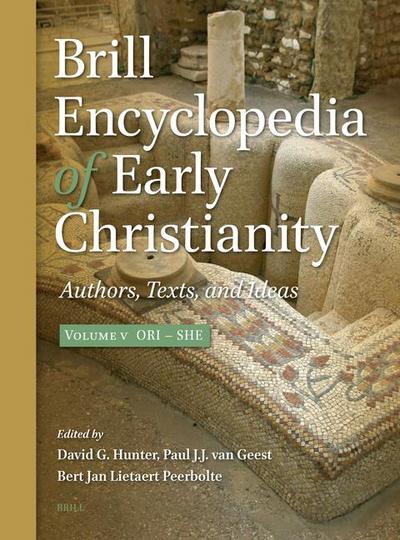 Brill Encyclopedia of Early Christianity, Volume 5 (Ori - She)