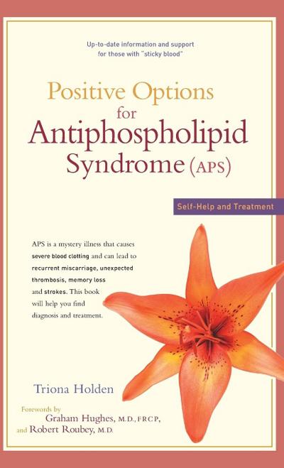 Positive Options for Antiphospholipid Syndrome (Aps)
