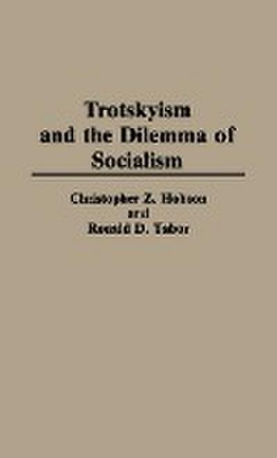 Trotskyism and the Dilemma of Socialism
