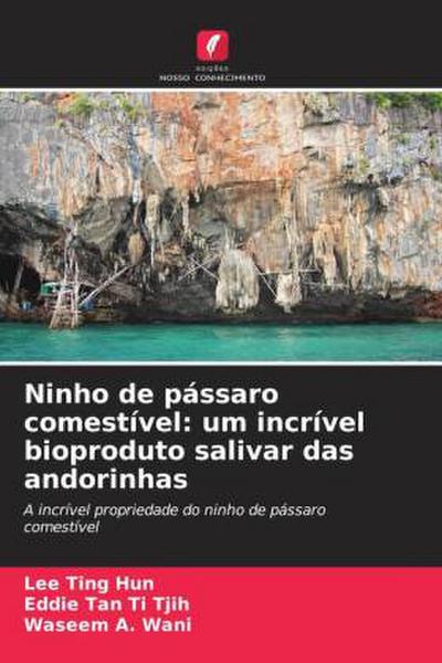Ninho de pássaro comestível: um incrível bioproduto salivar das andorinhas