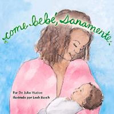 Come Bebé, Sanamente
