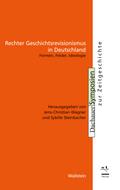 Rechter Geschichtsrevisionismus in Deutschland