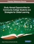 Study Abroad Opportunities for Community College Students and Strategies for Global Learning