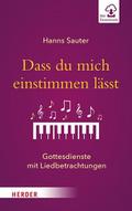 Dass du mich einstimmen lässt