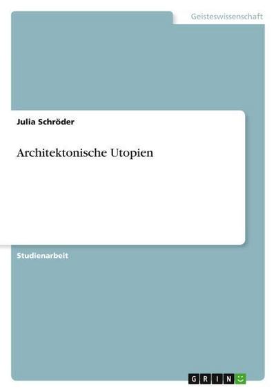 Architektonische Utopien