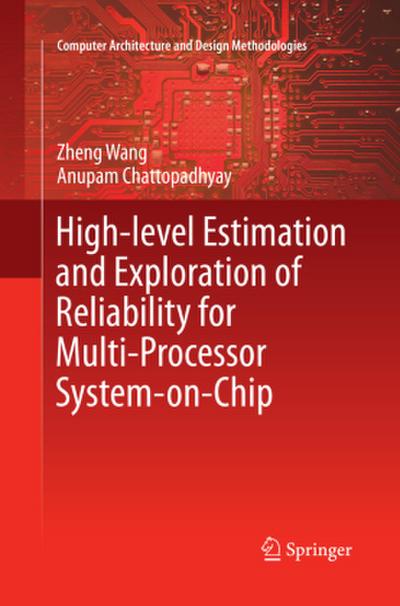 High-level Estimation and Exploration of Reliability for Multi-Processor System-on-Chip