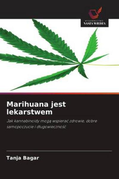 Marihuana jest lekarstwem