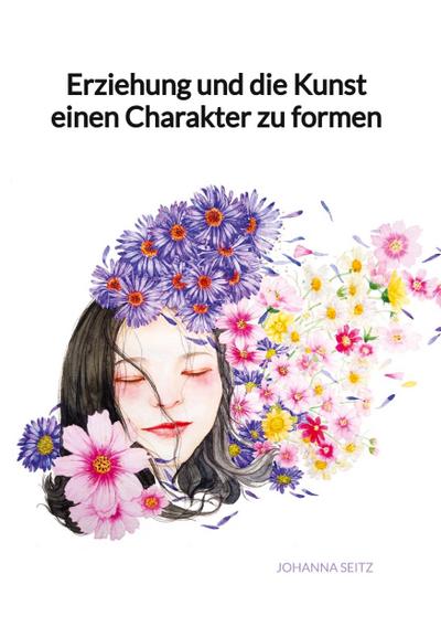 Erziehung und die Kunst einen Charakter zu formen