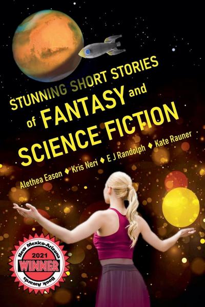 Stunning Short Stories of Fantasy and Science Fiction