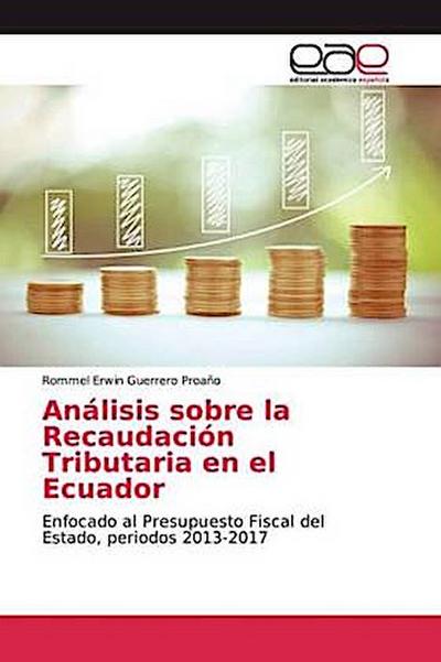 Análisis sobre la Recaudación Tributaria en el Ecuador