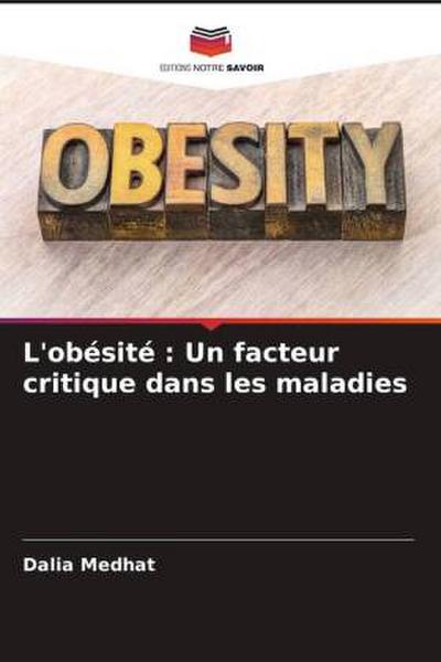 L’obésité : Un facteur critique dans les maladies