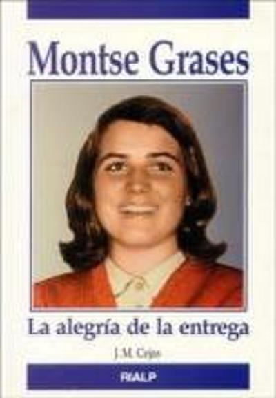 Montse Grases : la alegría de la entrega